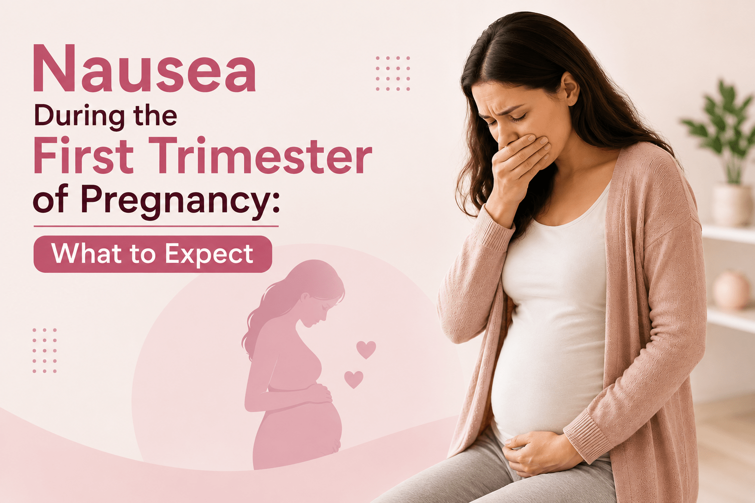 nausea during first trimester