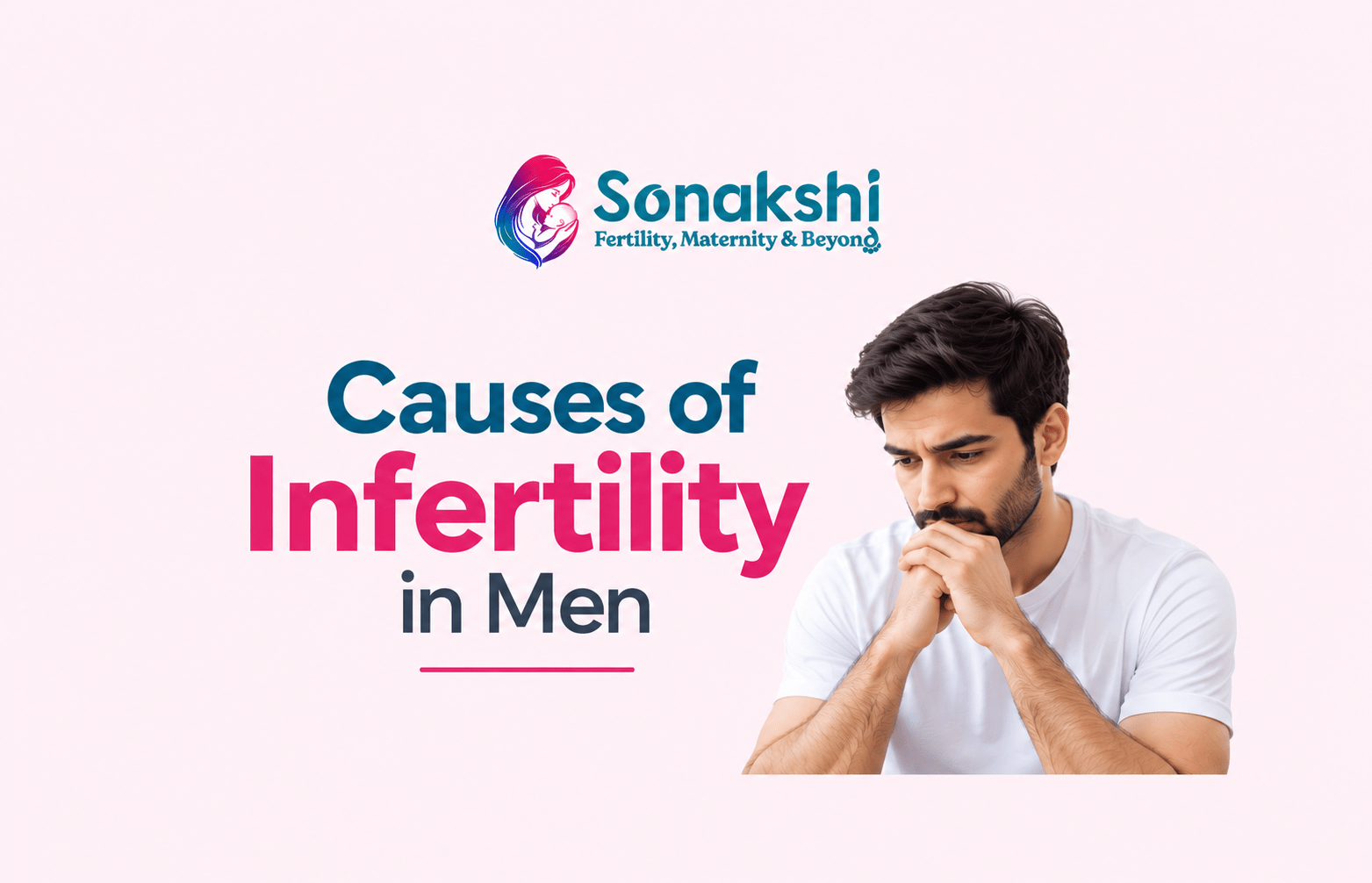 Infertility in the Male: Causes, Diagnosis and Treatment Guide