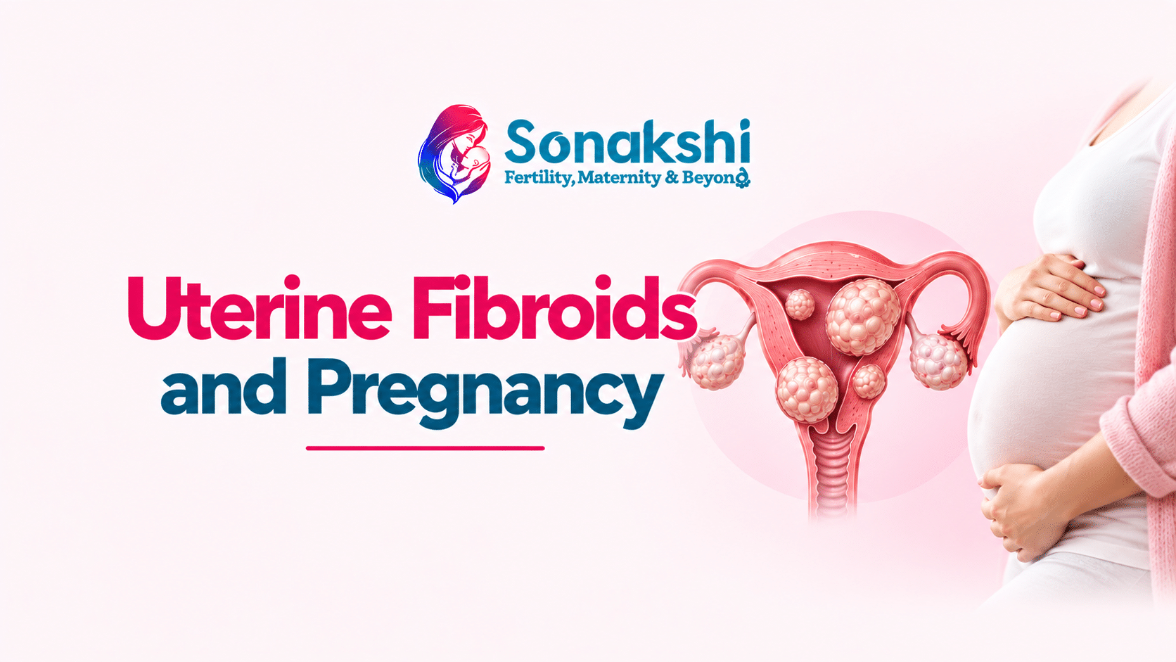 Uterine Fibroids and Pregnancy: Can You Conceive Naturally?